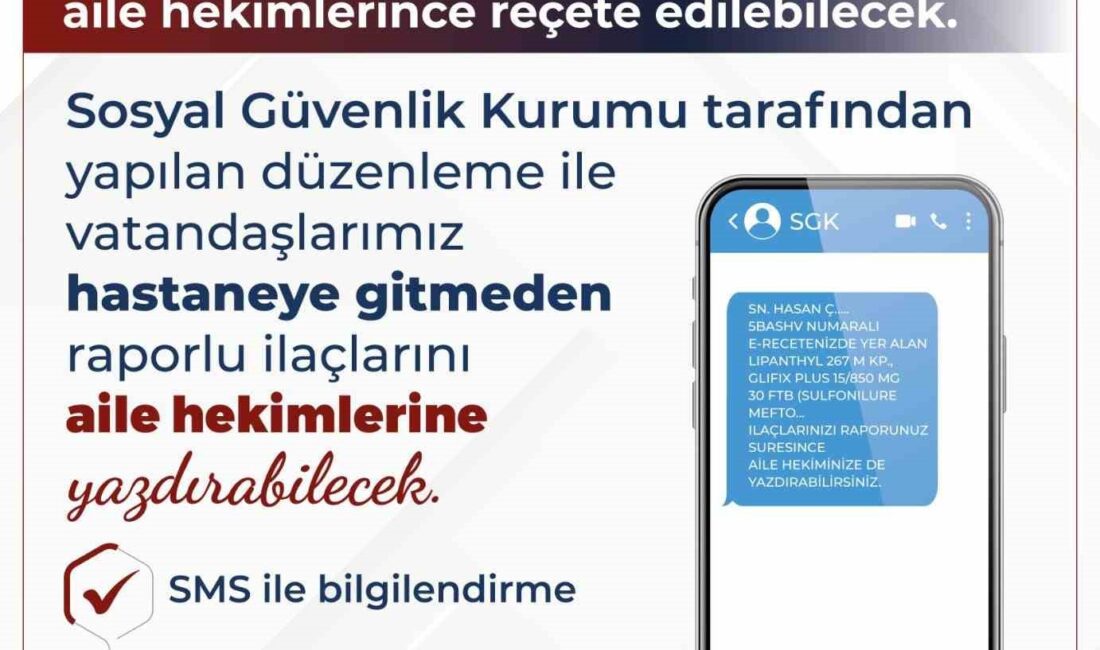 ÇALIŞMA VE SOSYAL GÜVENLİK BAKANI VEDAT IŞIKHAN, AİLE HEKİMLERİNİN RAPORLU