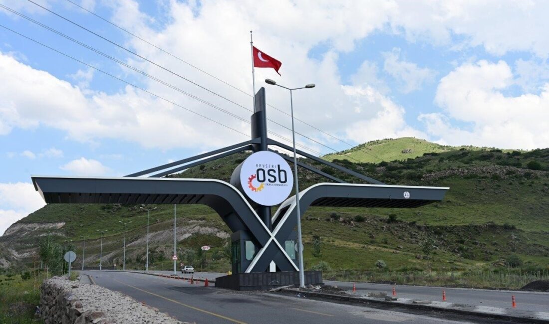 KAYSERİ ORGANİZE SANAYİ BÖLGESİ’NE