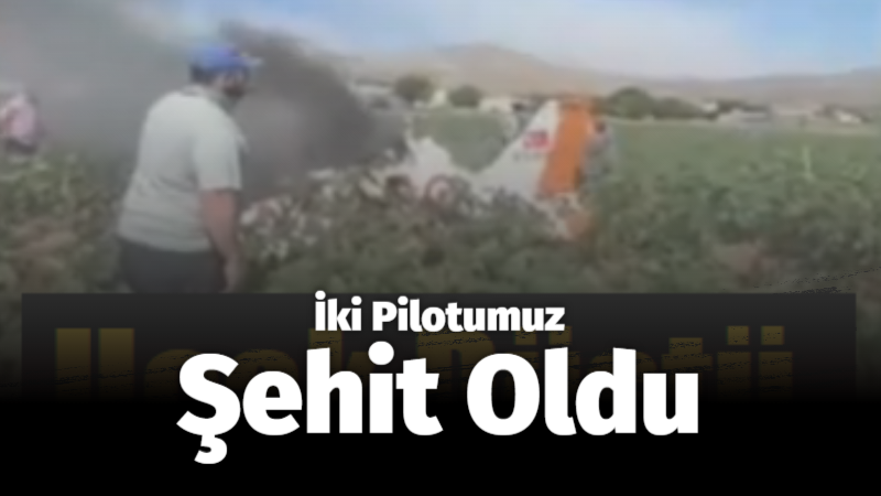 Kayseri’de eğitim uçağı düştü! 2 Pilot şehit oldu