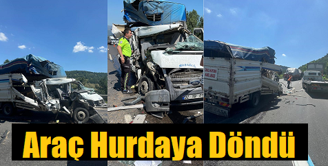 Kamyonet hurdaya döndü 2 yaralı var