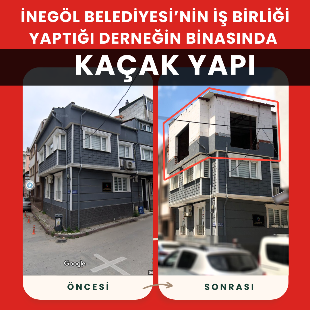 İnegöl Belediyesi ile İşbirliği Yapan Derneğin Binasında Kaçak Yapı