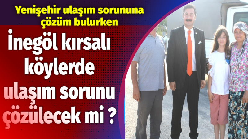 İnegöl kırsalında yaşayan yüzlerce