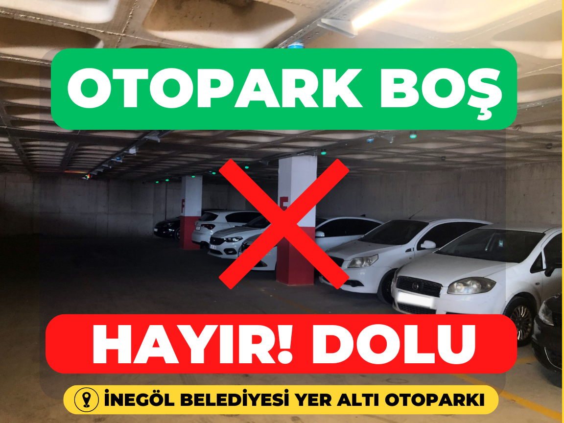 İnegöl Belediyesi’nin Yer Altı Otoparkında Sensör Hatası Çileye Dönüştü