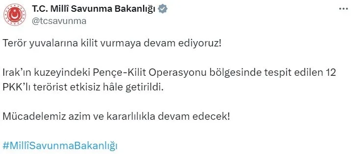 MİLLİ SAVUNMA BAKANLIĞI (MSB), IRAK’IN KUZEYİNDEKİ 12 PKK’LI TERÖRİSTİN ETKİSİZ