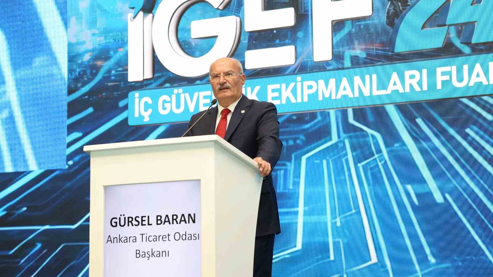 ANKARA TİCARET ODASI (ATO) BAŞKANI GÜRSEL BARAN, GÜVENLİK KONUSUNUN TOPLUMSAL