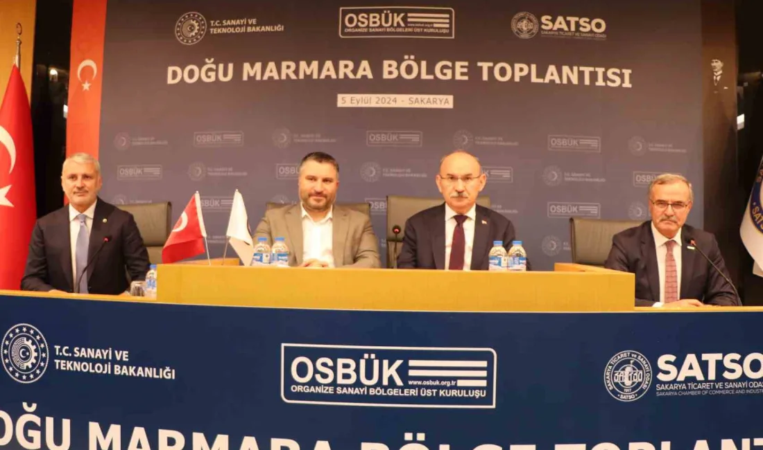 ORGANİZE SANAYİ BÖLGELERİ ÜST KURULUŞU (OSBÜK) DOĞU MARMARA BÖLGE TOPLANTISI