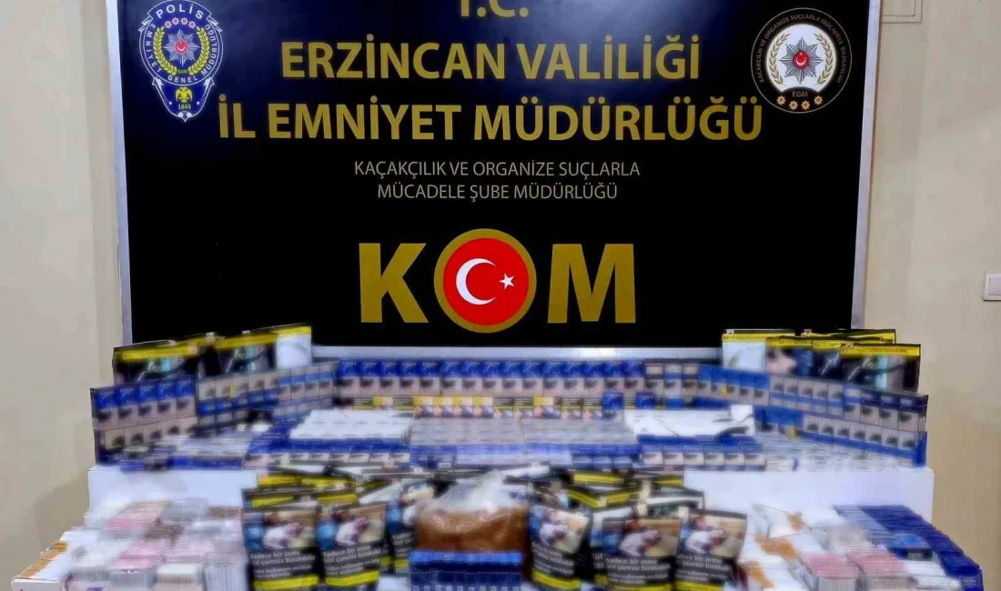 ERZİNCAN’DA KAÇAK TÜTÜN MAMULLERİ