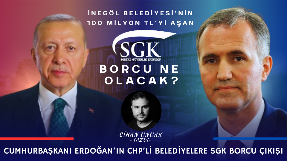 Cumhurbaşkanı Erdoğan’ın CHP’li Belediyelere SGK borcu Çıkışı, AK Partili Belediye Başkanı Alper Taban’ı Etkileyecek mi?