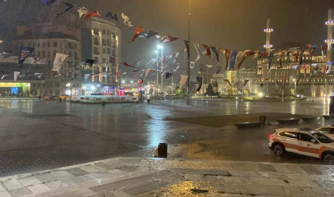 İSTANBUL’DA  SAĞANAK YAĞIŞ