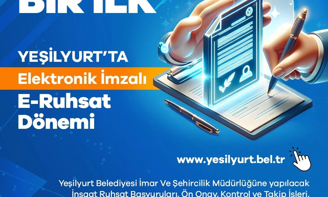 YEŞİLYURT BELEDİYESİ'NDE E-RUHSATTA ELEKTRONİK