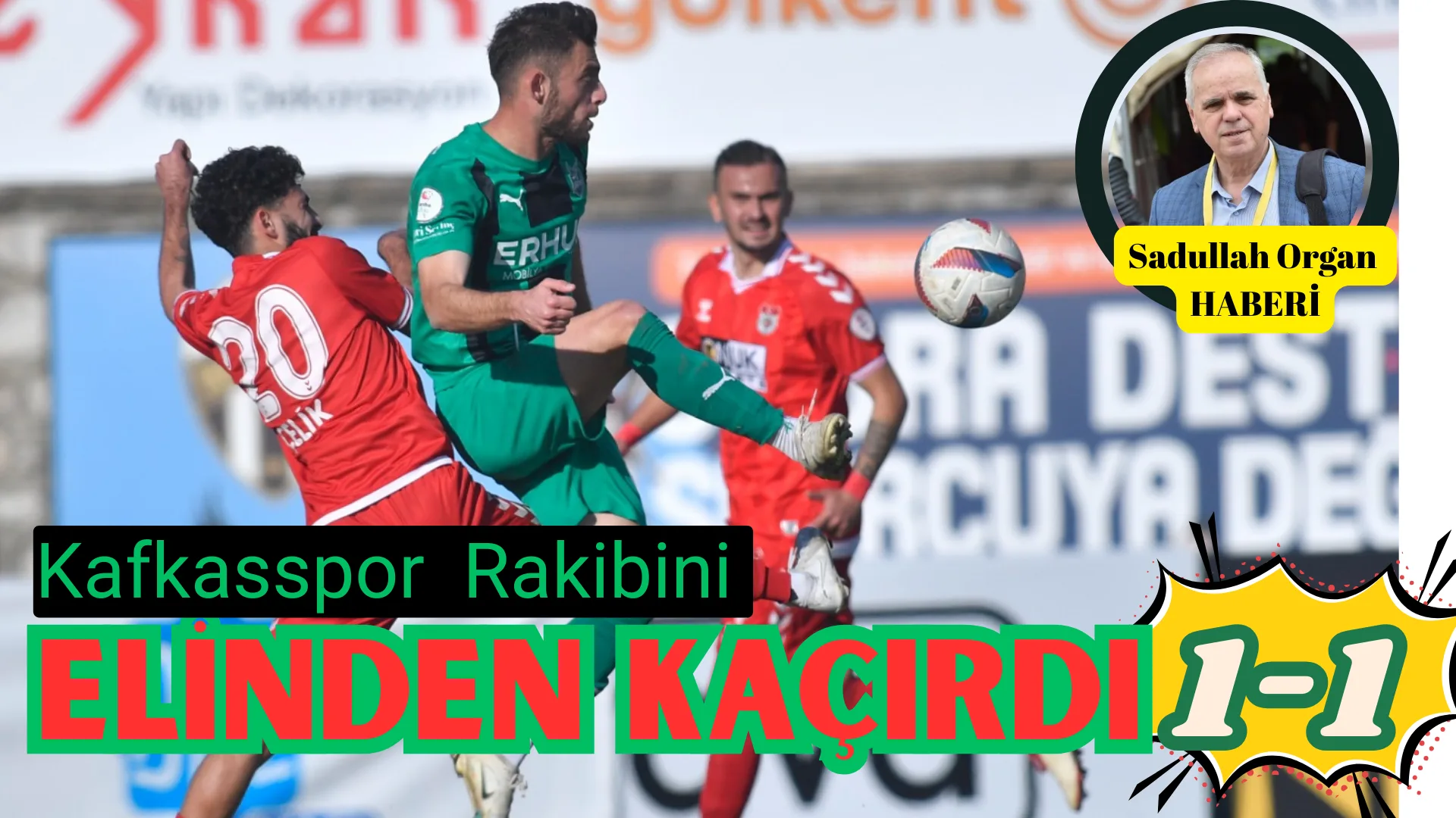 KAFKASSPOR KELKİT’İ YENEMEDİ: 1-1