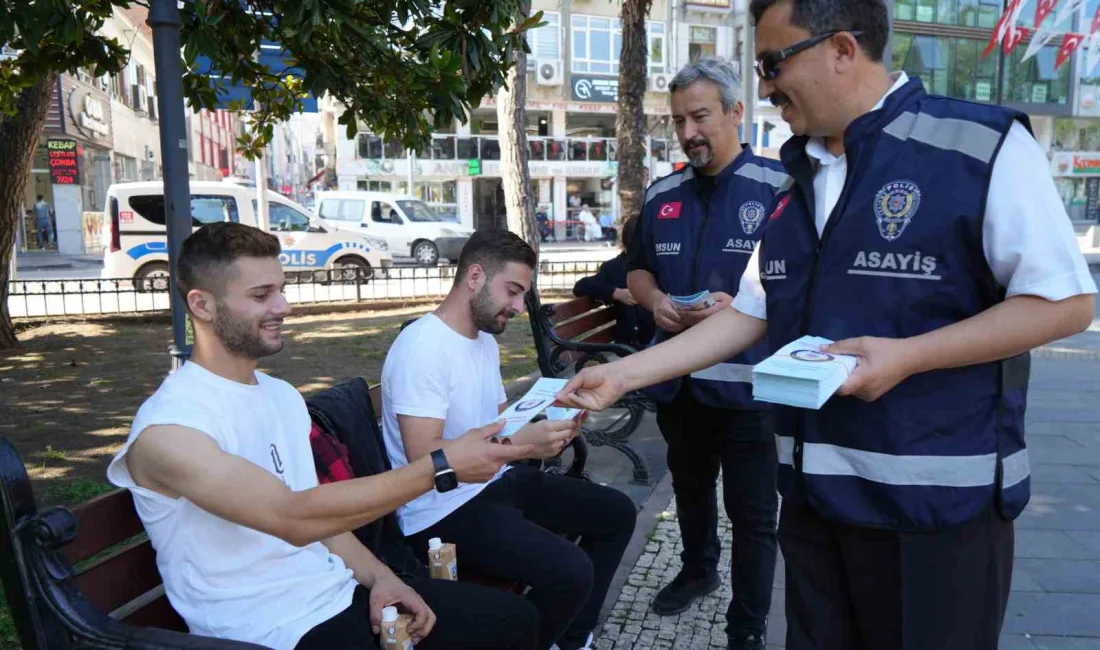 SAMSUN’DA POLİS EKİPLERİ YASADIŞI