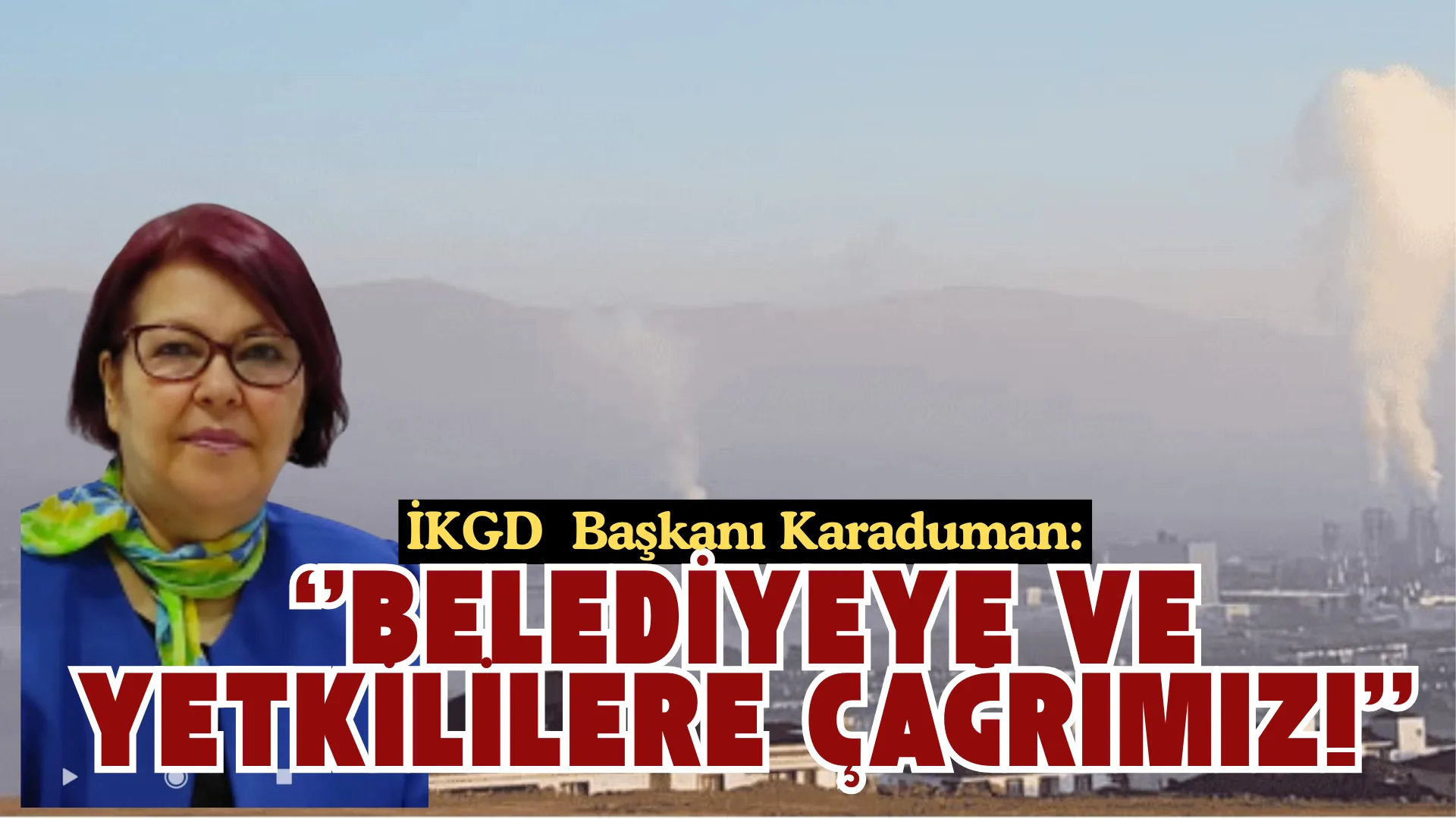 İKGD Başkanı Karaduman: “İnegöl’de Çevremize ve Yaşam Kalitemize Sahip Çıkıyoruz”