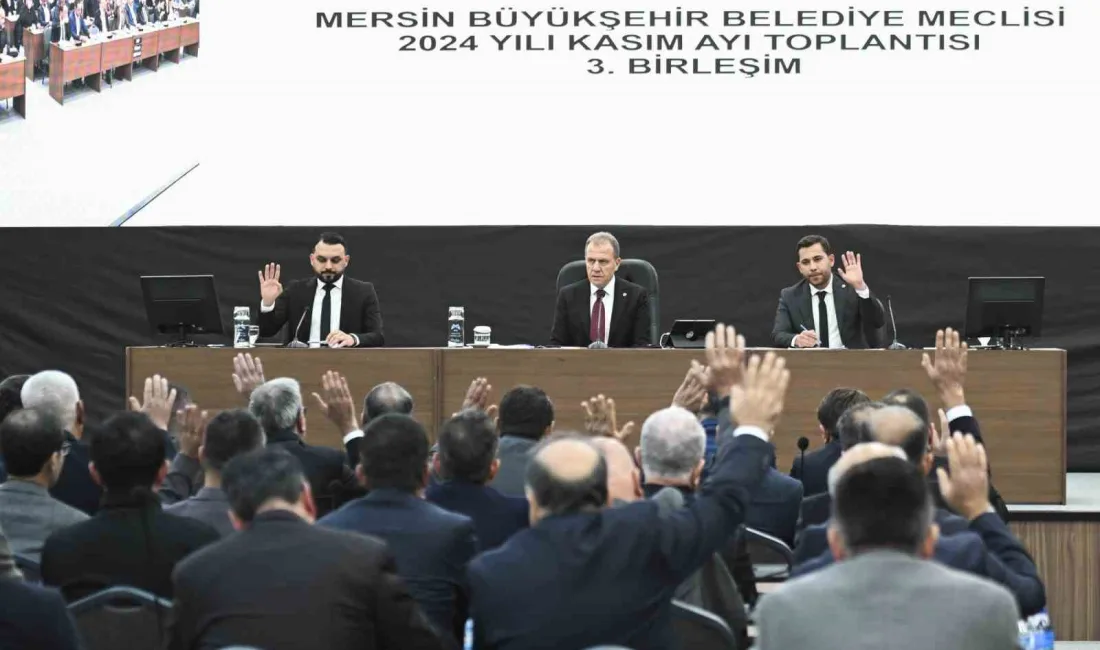 MERSİN BÜYÜKŞEHİR BELEDİYE MECLİSİNİN