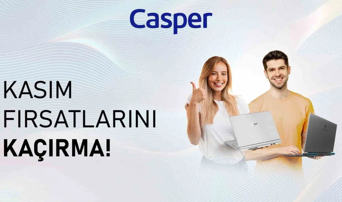 TÜRKİYE’NİN TEKNOLOJİ MARKASI CASPER,