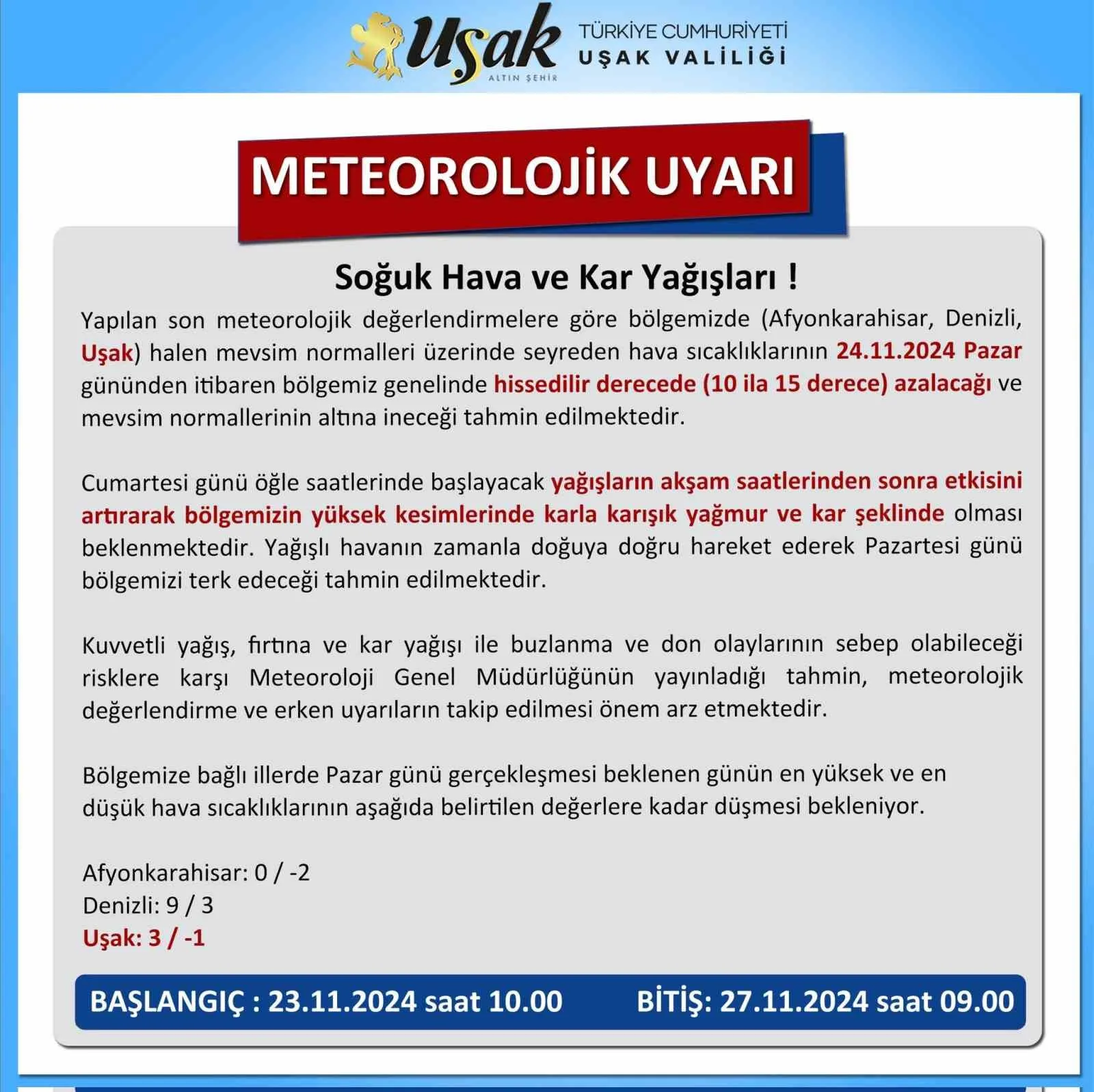 UŞAK VALİLİĞİ SOSYAL MEDYA ÜZERİNDEN YAPMIŞ OLDUĞU UYARIDA UŞAK İÇİN