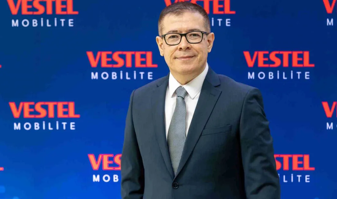 VESTEL MOBİLİTE GENEL MÜDÜRÜ