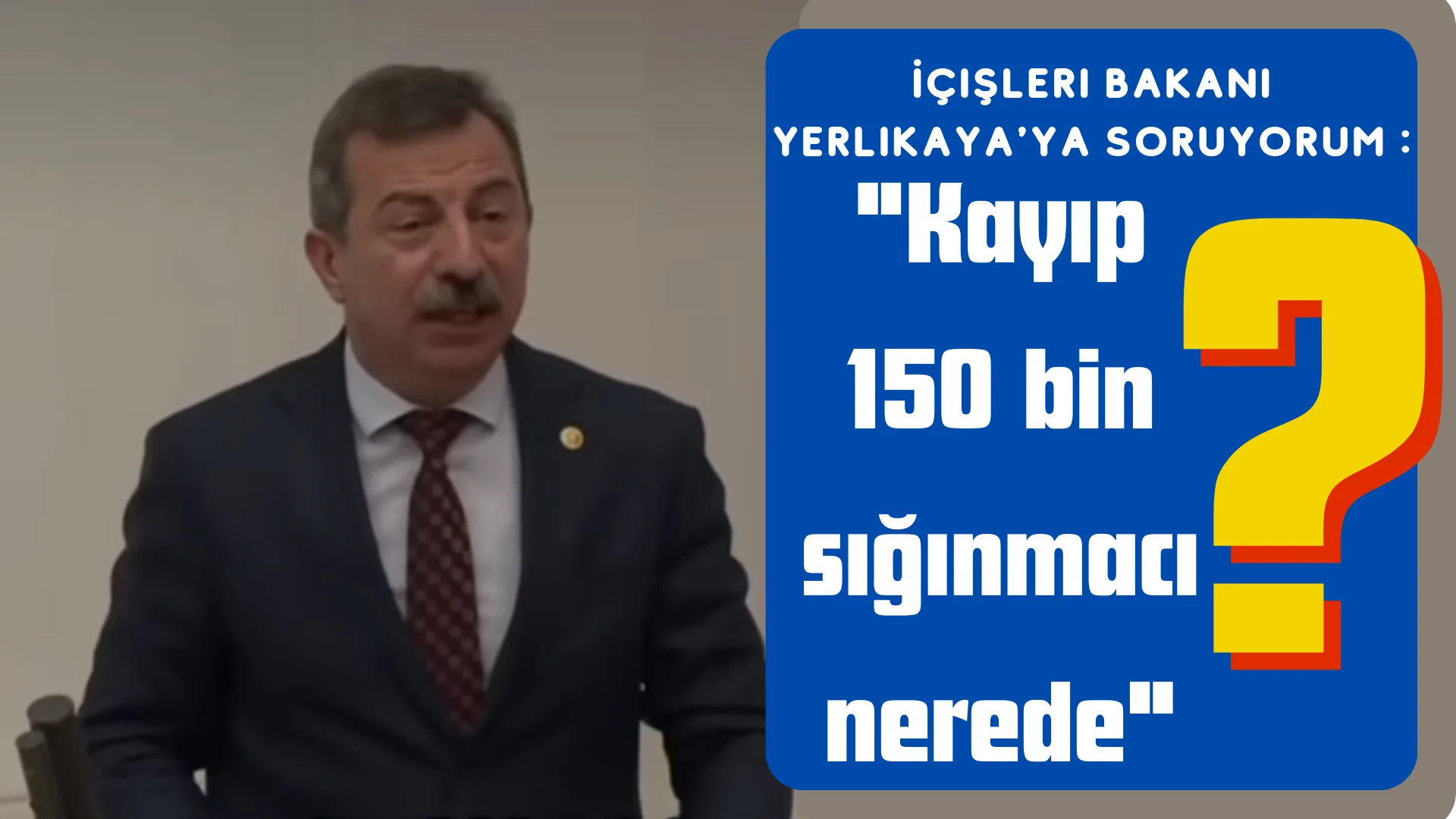 İYİ Parti Bursa Milletvekili Toktaş: Bakana soruyorum 150 bin kayıp sığınmacı nerede?