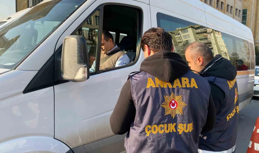 ANKARA’DA ÇOCUK ŞUBE MÜDÜRLÜĞÜ