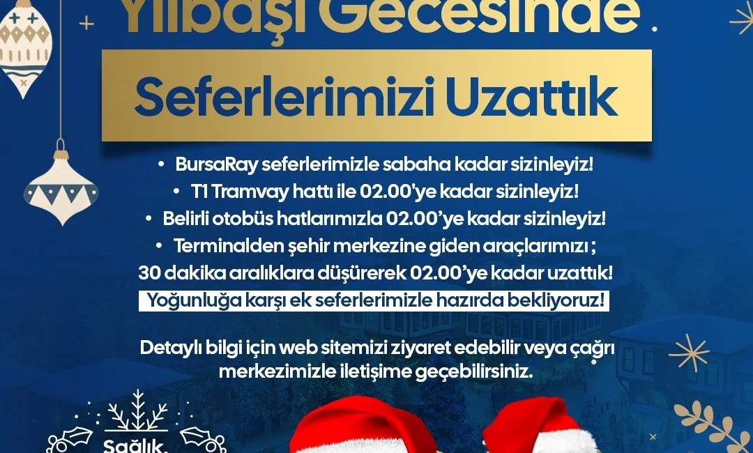 BURSA’DA YILBAŞI GECESİ ULAŞIM SEFERLERİ UZATILDI