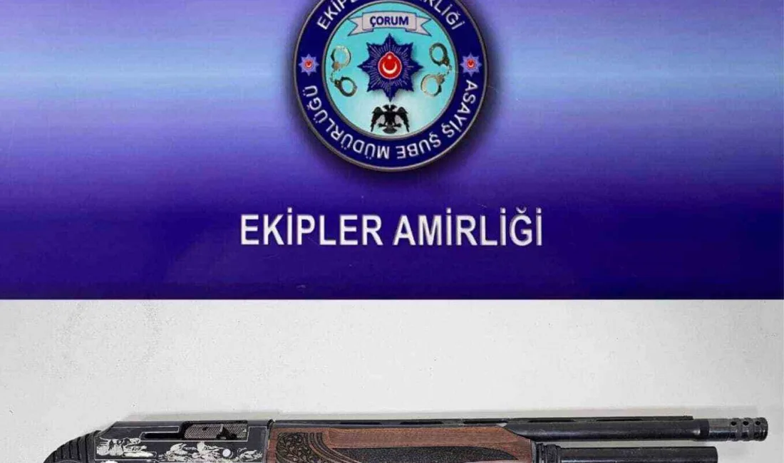 ÇORUM’DA POLİS EKİPLERİ TARAFINDAN