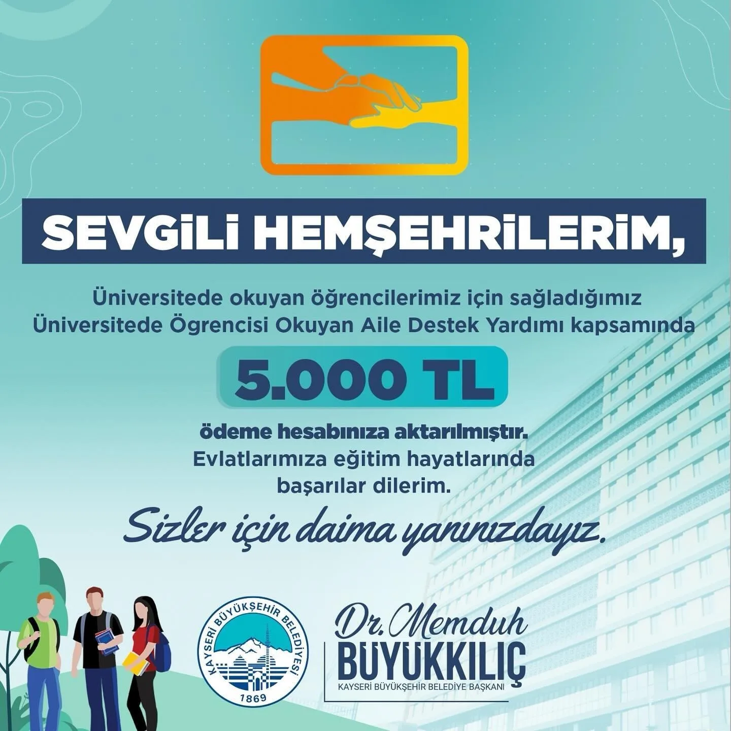 BAŞKAN DR. MEMDUH BÜYÜKKILIÇ YÖNETİMİNDEKİ KAYSERİ BÜYÜKŞEHİR BELEDİYESİ; KAYSERİ’DE İKAMET