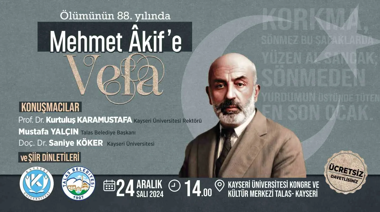 İSTİKLAL MARŞI ŞAİRİ MERHUM MEHMET AKİF ERSOY, VEFATININ 88. YILINDA