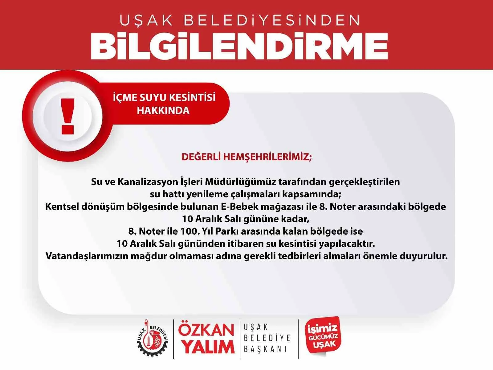 UŞAK BELEDİYESİ’NCE YAPILACAK ÇALIŞMAYA İLİŞKİN SU KESİNTİSİYLE İLGİLİ VATANDAŞLARI UYARDI.