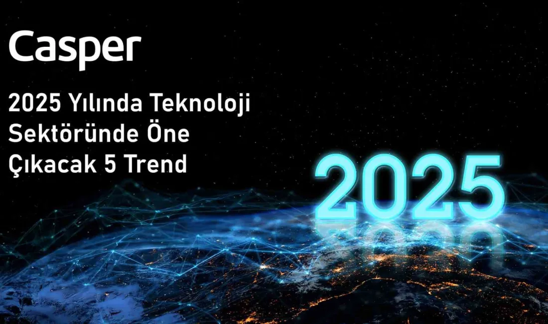 Günlük yaşamdan iş hayatına kadar tüm alışkanlıkları değiştirecek 2025 yılı,