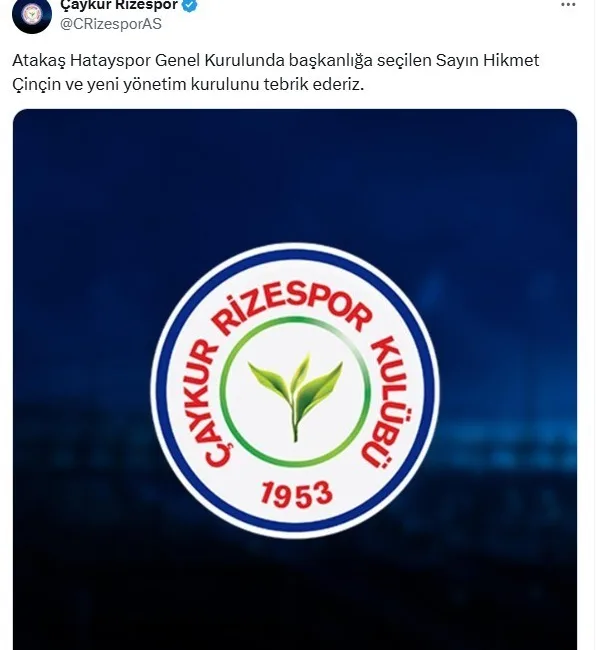 Çaykur Rizespor, Atakaş Hatayspor’un yeni başkanı Hikmet Çinçin için tebrik